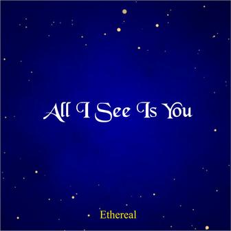 All I See Is You