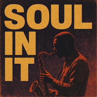 Soul In It