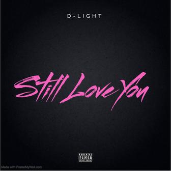 Still Love You