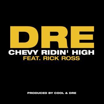 Chevy Ridin' High (feat. Rick Ross) - Single