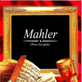 Mahler, Obras Escogidas
