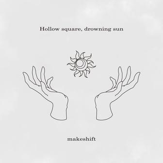 Hollow square, drowning sun