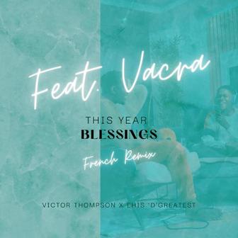 THIS YEAR (Blessings) [French Remix]