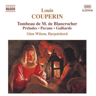 Couperin, L.: Tombeau De M. De Blancrocher / Preludes