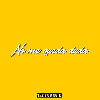 No Me Queda Duda
