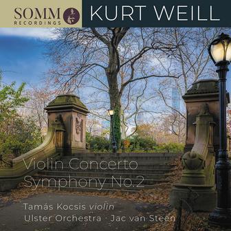 Kurt Weill: Symphony No. 2 & Violin Concerto, Op.12