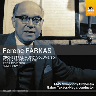 Farkas: Orchestral Music, Vol. 6