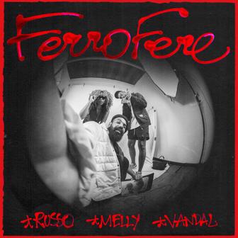 FerroFere (feat. Melly & Vandal) - Single