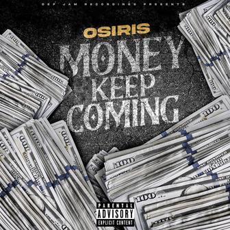 Money Keep Coming - Single