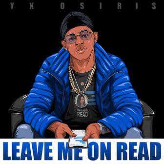 Leave Me On Read - Single