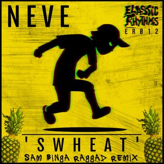Swheat (Sam Binga 'Raggad' Remix)