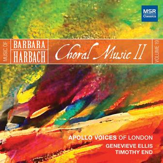 Music of Barbara Harbach, Vol. 19 - Choral Music II