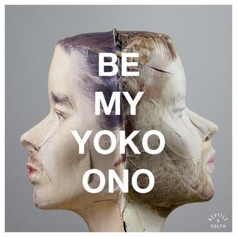 Be My Yoko Ono