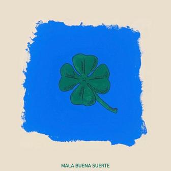 Mala buena suerte - Single
