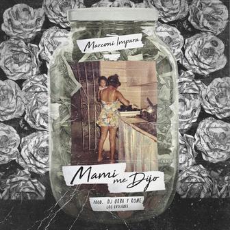 Mami Me Dijo - Single