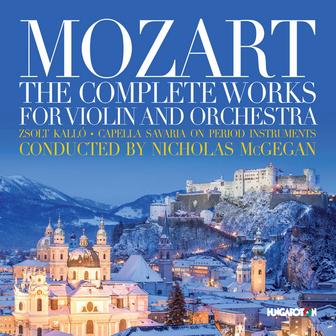 Mozart: The Complete Works for Violin & Orchestra