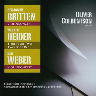 Britten - Heider - Weber (Oliver Colbentson - Violine)