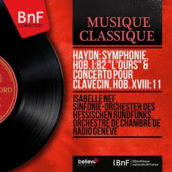 Haydn: Symphonie, Hob. I:82 "L'ours" & Concerto pour clavecin, Hob. XVIII:11 (Mono Version)