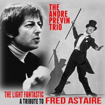 The Light Fantastic: A Tribute to Fred Astaire