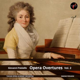 Paisiello: Opera Overtures, Vol. 2