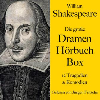 William Shakespeare: Die große Dramen Hörbuch Box (12 Tragödien und Komödien ungekürzt gelesen)