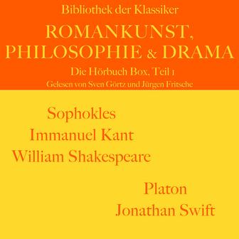 Romankunst, Philosophie und Drama: Die Hörbuch Box, Teil 1 (Bibliothek der Klassiker)