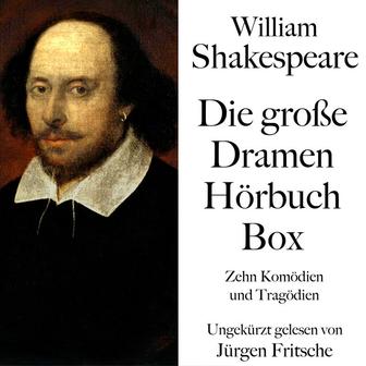 William Shakespeare: Die große Dramen Hörbuch Box (Zehn Komödien und Tragödien. Ungekürzt gelesen)