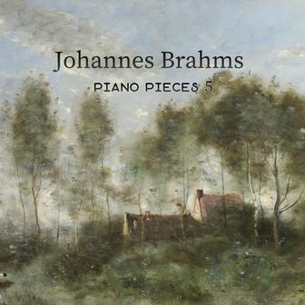 Brahms Johannes piano pieces 5