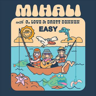 Easy (with G. Love & Brett Dennen)