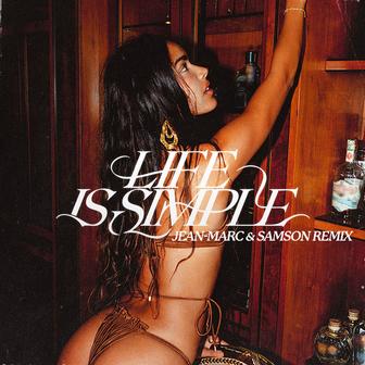 Life Is Simple (Move Your Body) [Jean-Marc & Samson Remix]