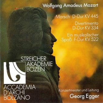 Mozart: March in D Major, K. 445, Divertimento No. 17 in D Major, K. 334 & Ein musikalischer Spaß, K. 522