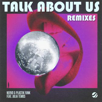 Talk About Us (Remixes)
