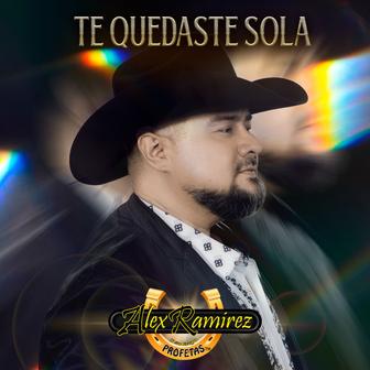 Te Quedaste Sola - Single
