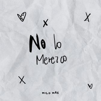 No Lo Merezco - Single