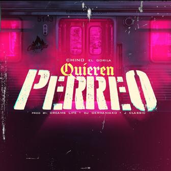 Quieren Perreo - Single