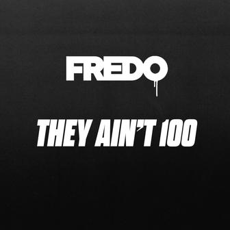 They Ain't 100 - Single