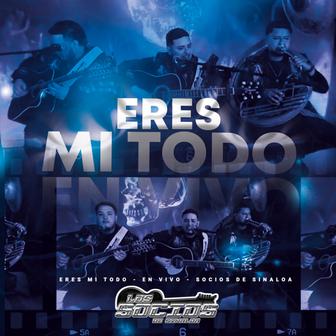 Eres Mi Todo - EP