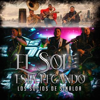 El Sol Ya Me Esta Pegando - Single