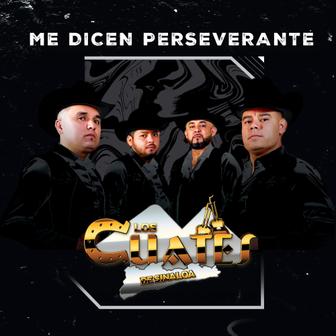 Me dicen Perseverante - Single
