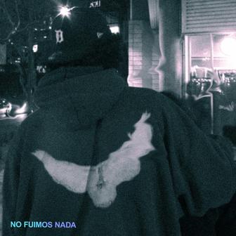 NO FUIMOS NADA - Single