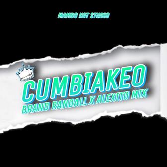 Cumbiakeo (feat. Brand Randall) - Single