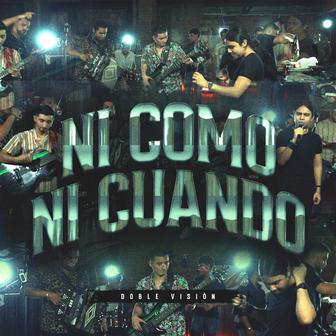 Ni Como Ni Cuando (En Vivo) - Single
