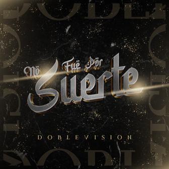 No Fue Por Suerte - Single