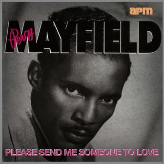 Please Send Me Someone To Love