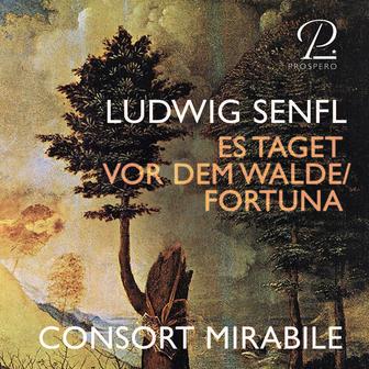 Senfl: Es taget vor dem Walde / Fortuna