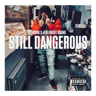 Still dangerous