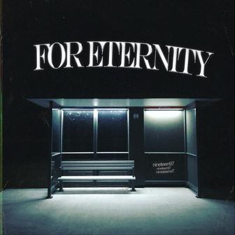 FOR ETERNITY