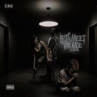 Lets Meet (The Race Remix)