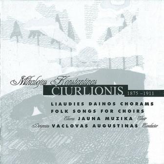 Liaudies Dainos Chorams (Folk Songs For Choirs) (Mikalojus Konstantinas Čiurlionis)