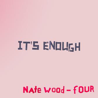 It's Enough